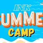 INK SUMMER CAMP