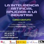 CURSO ONLINE GRATIS: LA INTELIGENCIA ARTIFICIAL APLICADA A LA INDUSTRIA